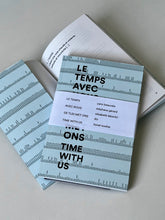 Load image into Gallery viewer, LE TEMPS AVEC NOUS / DE TIJD MET ONS / TIME WITH US