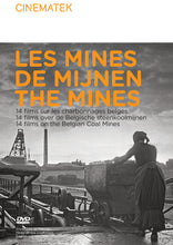 Load image into Gallery viewer, The Mines. 14 films on the Belgian Coal Mines