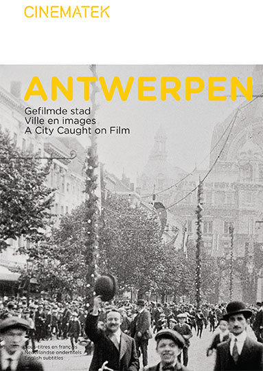 Antwerp, a City Caught on FIlm
