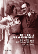 Load image into Gallery viewer, Boek: Edith Kiel &amp; Jan Vanderheyden. Pioniers van de Vlaamse film

