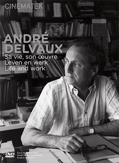 André Delvaux. Leven en werk